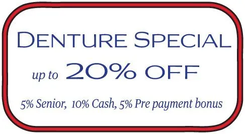 Denture Special up to 20% Off coupon at  at Olympic Dental and Denture Center
